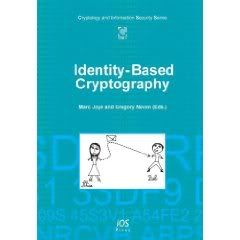 Identity-Based Cryptography - Volume 2 Cryptology and Information Security Series