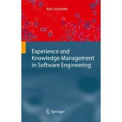 Experience and Knowledge Management in Software Engineering 