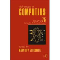 Advances in Computers, Volume 75: Computer performance issues