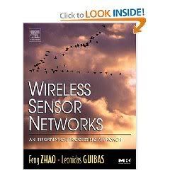 Wireless Sensor Networks: An Information Processing Approach 