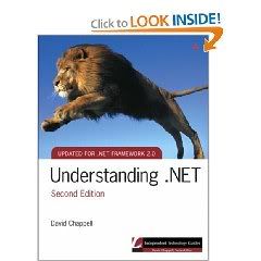 Understanding .NET (Independent Technology Guides) 