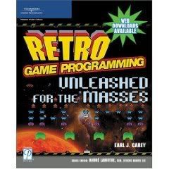 Retro Game Programming: Unleashed for the Masses 